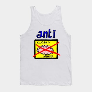 Anti closed minds Tank Top